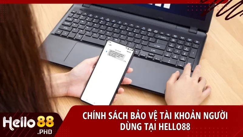 Hello88 xây dựng chính sách rõ ràng nhằm đảm bảo quyền lợi người chơi