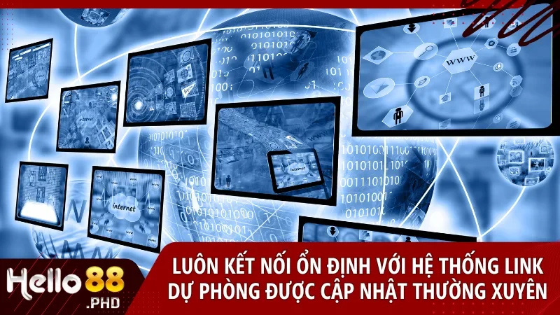 Luôn kết nối ổn định với hệ thống link dự phòng mới nhất được cập nhật thường xuyên